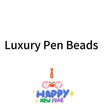 Luxury Pen Beads - DIY Pen beads High quality beads